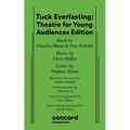 Tuck Everlasting: Theatre for Young Audiences Edition - Paperback