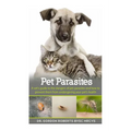 Pet Parasites: A vet's guide to the dangers of pet parasites and how to prevent them from endangering your pet - Paperback