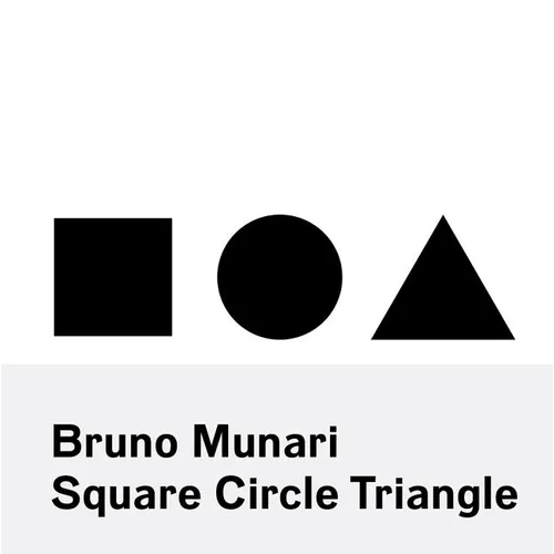 Bruno Munari: Circle Square Triangle - Paperback