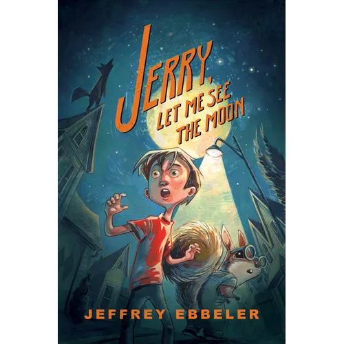 Jerry, Let Me See the Moon - Hardcover