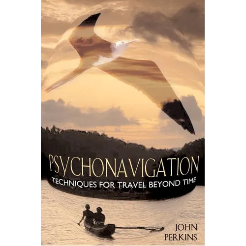 Psychonavigation: Techniques for Travel Beyond Time - Paperback