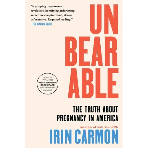 Unbearable: The Truth about Pregnancy in America