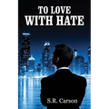 To Love with Hate - Paperback