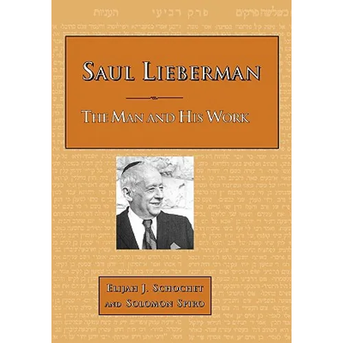 Saul Lieberman: The Man and His Work - Paperback