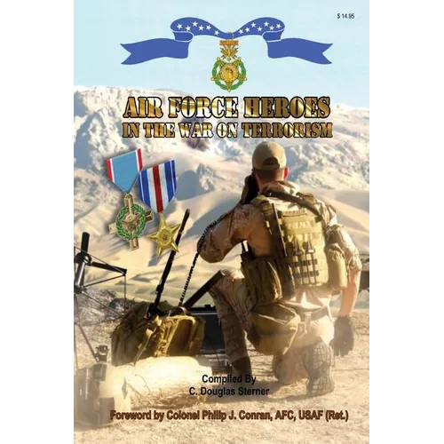Air Force Heroes in the War on Terrorism