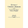 Genealogies of Virginia Families from the Virginia Magazine of History and Biography. in Five Volumes. Volume III: Fleet - Hayes