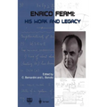 Enrico Fermi: His Work and Legacy - Paperback