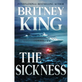 The Sickness: A Psychological Thriller - Paperback