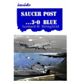 Inside Saucer Post ... 3-0 Blue: Close Encounters of Many Kinds - Paperback