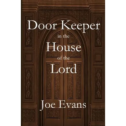 A Door Keeper in the House of the Lord - Paperback