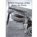 WWII Victories of the Army Air Force