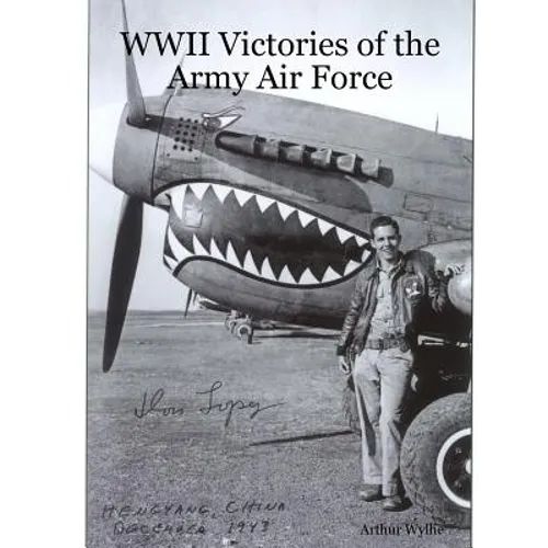 WWII Victories of the Army Air Force