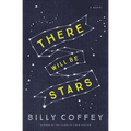 There Will Be Stars - Paperback