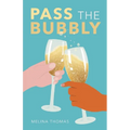 Pass the Bubbly - Paperback