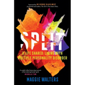Split: a life shared: living with Multiple Personality Disorder - Paperback