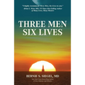 Three Men Six Lives - Paperback