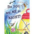 Do YOU see ME at NIGHT? - Hardcover
