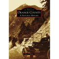Orange County: A Natural History - Paperback