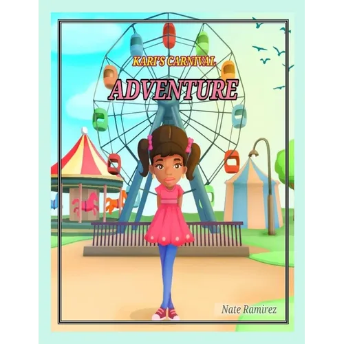 Kari's Carnival Adventure - Paperback
