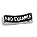 Bad Example Sticker