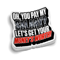 Pay My Salary? | Funny Police Stickers