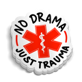 No Drama, Just Trama Sticker