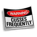 Warning: Cusses Frequently