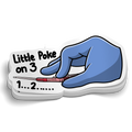 Just a Little Poke on 3... Sticker