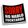 Sorry No Hablo Sticker