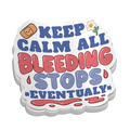 Bleeding Stops Eventually