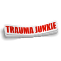 Trauma Junkie Sticker