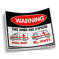 This Ambo Has 2 Speeds Sticker