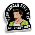 Is Your Number Still 911? Sticker
