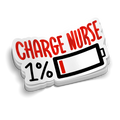 Charge Nurse | Funny Nursing Stickers