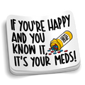 If You're Happy Sticker