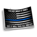 You Got What It Takes, Blue Line Police Sticker