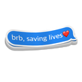 BRB Saving Lives | Funny Medical Stickers