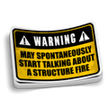 May Start Talking About a Structure Fire | Firefighter Sticker