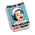 Give It Your All | Funny Medical Stickers