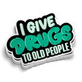 Give Drugs to Old People - Funny Medical Stickers