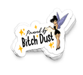 Powered By Bitch Dust - Funny Tumbler Stickers