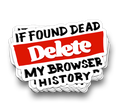 If Found Dead - Funny Tumbler Stickers