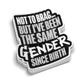 One Gender - Funny Tumbler Stickers