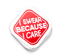I Swear Because I Care - Funny Tumbler Stickers