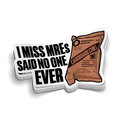 I Miss MREs | Funny Military Stickers