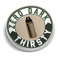 Zero Dark Thirsty | Funny Military Stickers