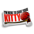 Here To Save Your Kitty | Firefighter Stickers