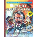 David Livingstone: Courageous Explorer - Hardcover