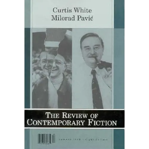 Curtis White/Milorad Pavi&cacute;, Vol. 18, No. 2 - Paperback