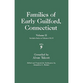Families of Early Guilford, Connecticut. One Volume Bound in Two. Volume II. Includes Index to Volumes I & II